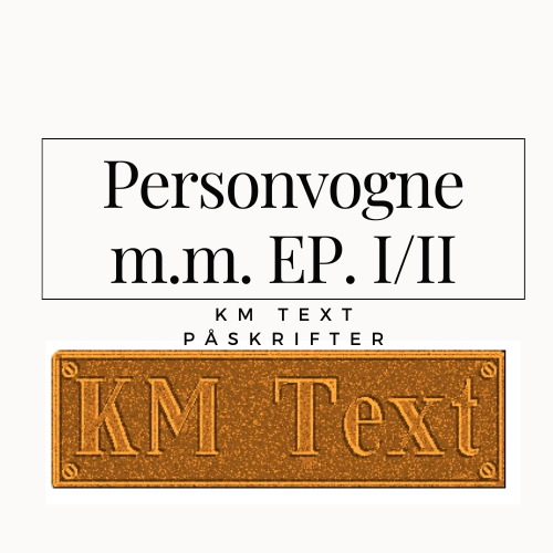 Personvogne m.m. ep I/II