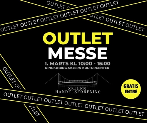Outlet messe i Skjern hallen søndag d. 1-3 kl 1015